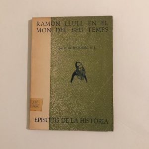 RAMON LLULL EN EL MON DEL SEU TEMPS