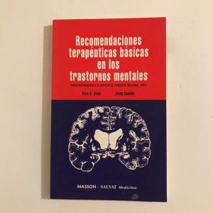 RECOMENDACIONES TERAPEUTICAS BASICAS EN LOS TRASTORNOS MENTALES