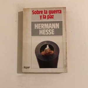 SOBRE LA GUERRA Y LA PAZ