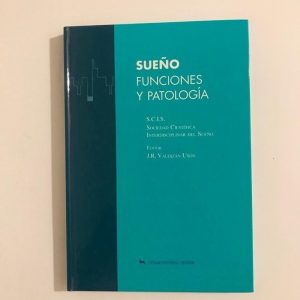 SUEÑO. FUNCIONES Y PATOLOGIA