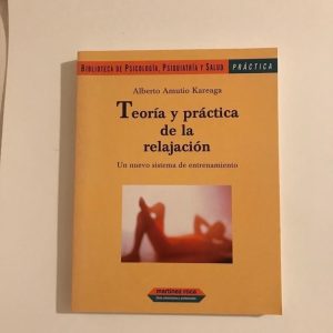 TEORIA Y PRACTICA DE LA RELAJACION