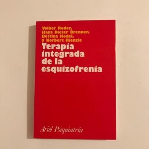 TERAPIA INTEGRADA DE LA ESQUIZOFRENIA