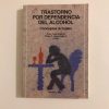 TRASTORNO POR DEPENDENCIA DEL ALCOHOL