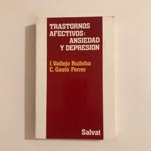 TRASTORNOS AFECTIVOS: ANSIEDAD Y DEPRESION