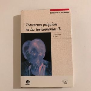 TRASTORNOS PSIQUICOS EN LAS TOXICOMANIAS I
