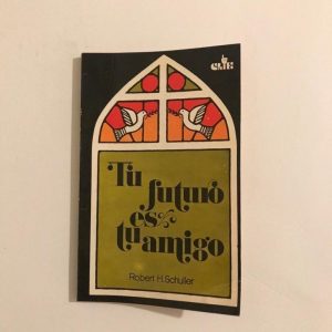 TU FUTURO ES TU AMIGO