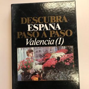 VALENCIA I   DESCUBRA ESPAÑA PASO A PASO  TOMO 32