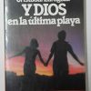 Y DIOS EN LA ULTIMA PLAYA