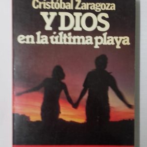 Y DIOS EN LA ÚLTIMA PLAYA
