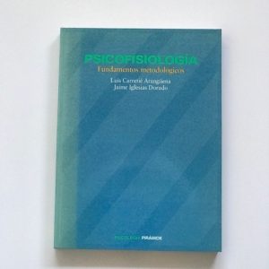 PSICOFISIOLOGIA. Fundamentos metodologicos