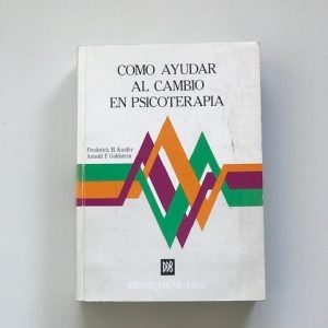 COMO AYUDAR AL CAMBIO EN PSICOTERAPIA