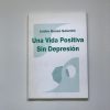 UNA VIDA POSITIVA SIN DEPRESION