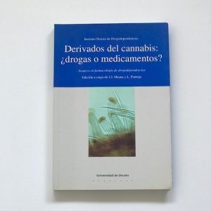 DERIVADOS DEL CANNABIS: ?DROGAS O MEDICAMENTOS?. Avances en farmacologia de drogodependencias