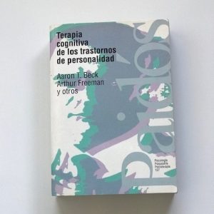 TERAPIA COGNITIVA DE LOS TRASTORNOS DE LA PERSONALIDAD