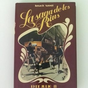 LA SAGA DE LOS RIUS 19 DE JULIO (I)