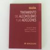 GUIA TRATAMIENTO DEL ALCOHOLISMO Y LAS ADICCIONES