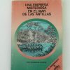 UNA EMPRESA MISTERIOSA EN EL MAR DE LAS ANTILLAS