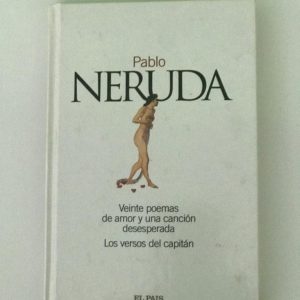 VEINTE POEMAS DE AMOR Y UNA CANCION DESESPERADA