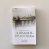 EL DIA QUE EL CIELO SE CAIGA