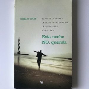 ESTA NOCHE NO, QUERIDA