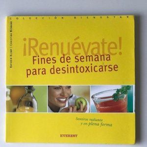 RENUÉVATE! FINES DE SEMANA PARA DESINTOXICARSE