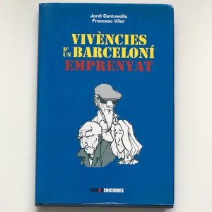 VIVÈNCIES D'UN BARCELONÍ EMPRENYAT