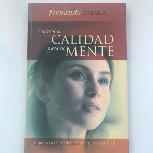 CONTROL DE CALIDAD PARA TU MENTE