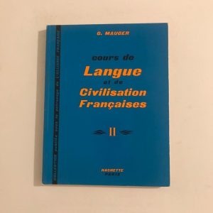 COURS DE LANGUE ET DE CIVILISATION FRANÇAISES II