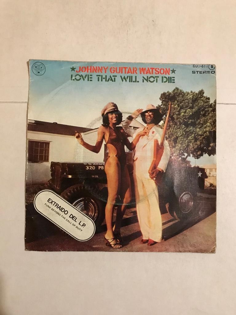 JOHNNY GUITAR WATSON "LOVE THAT WILL NOT DIE"
