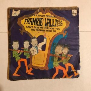 FRANKIE VALLI "CAN'T TAKE MY EYES?"