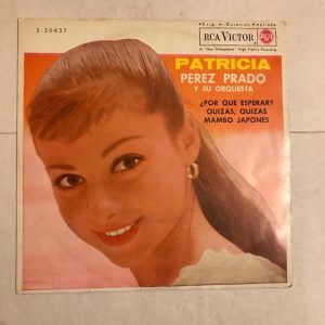 PATRICIA PEREZ PRADO Y SU ORQUESTA "¡POR QUE ESPERAR?"