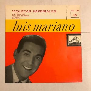 LUIS MARIANO "VIOLETAS IMPERIALES"
