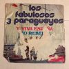 LOS FABULOSOS 3 PARAGUAYOS "Y VIVA ESPAÑA"