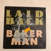 LAID BACK "BAKER MAN"