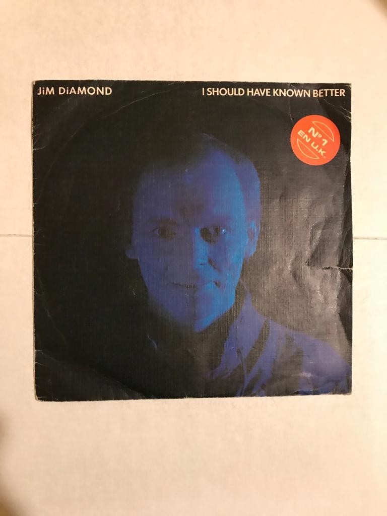 JIM DIAMOND "I SHOULD HAVE KNOWN BETTER"