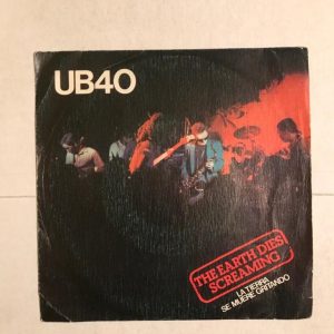 UB 40 "THE EARTH DIES SCREAMING"