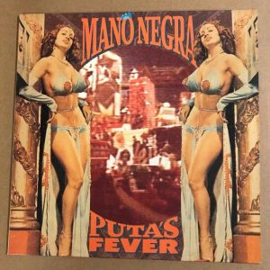 MANO NEGRA "PUTA'S FEVER"