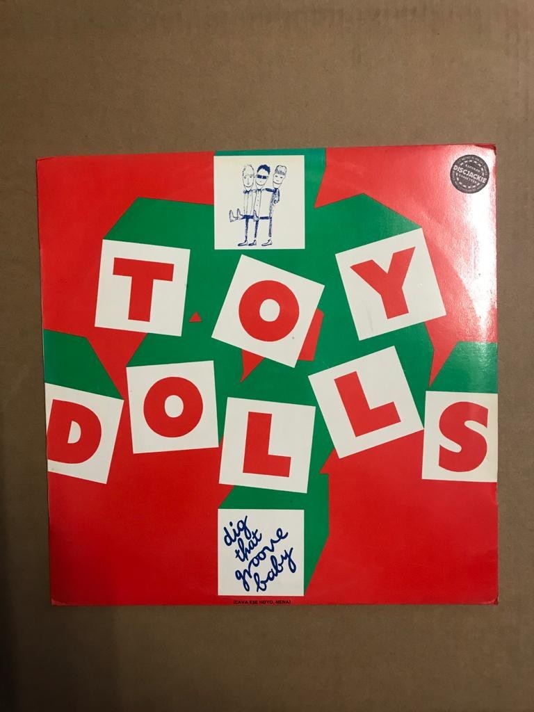 TOY DOLLS "DIG THAT GROOVE BABY"