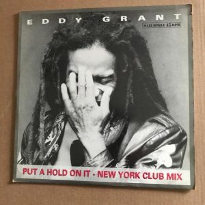 EDDY GRANT "PUT A HOLD ON IT"
