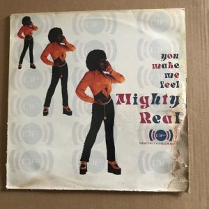 MIGHTY REAL "YOU MAKE ME FEEL"