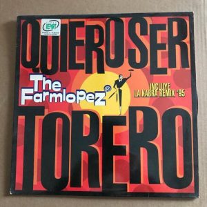 THE FARMLOPEZ "QUIERO SER TORERO"