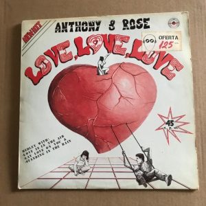 ANTHONY & ROSE "LOVE, LOVE, LOVE"