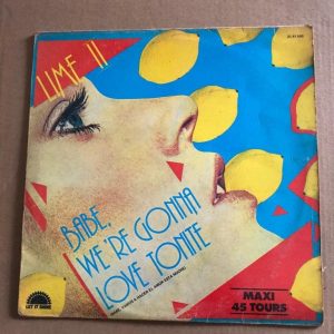 LIME "BABE, WE'RE GONNA LOVE TONITE"
