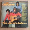 LOS CHICHOS "PARA QUE TU LO BAILES"