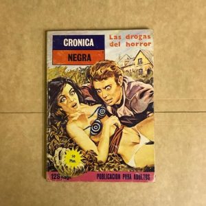 CRONICA NEGRA "LAS DROGAS DEL HORROR"