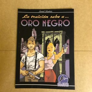 LA TRAICION SABE A ORO NEGRO