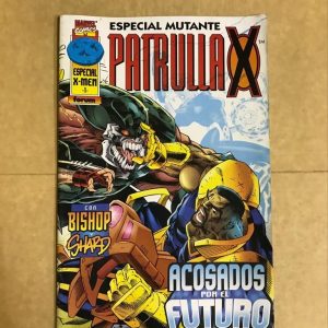 X-MEN "ESPECIAL MUTANTE PATRULLA X"Nº01