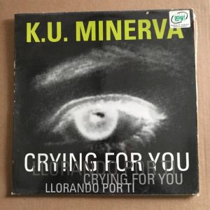 K.U. MINERVA "CRAYING FOR YOU"
