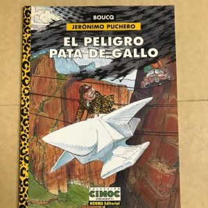EL PELIGRO PATA DE GALLO