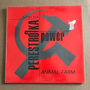 ANIMAL FARM "PERESTROIKA POWER"